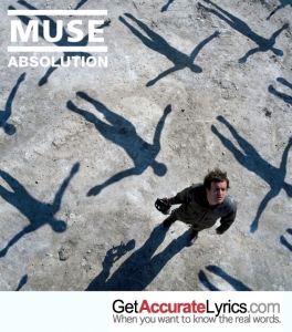 Muse – Sing For Absolution Song Lyrics